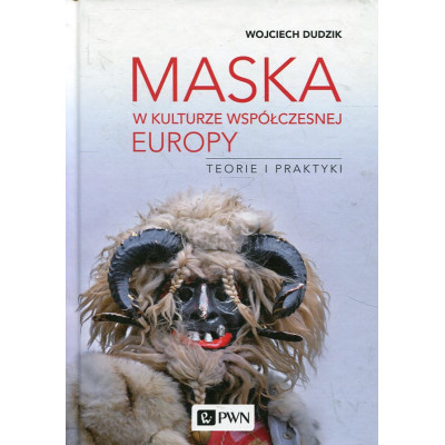 Maska w kulturze współczesnej Europy