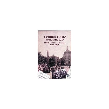 Z dziejów ruchu harcerskiego
