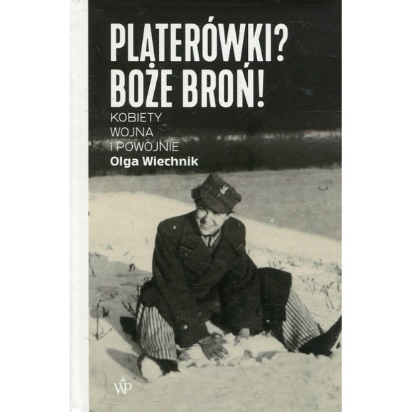 Platerówki? Boże broń!