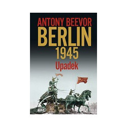 Berlin 1945. Upadek