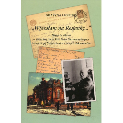 Wyrosłam na Rosjankę...