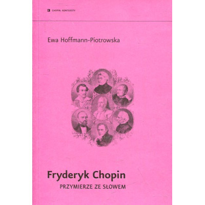 Fryderyk Chopin. Przymierze ze słowem