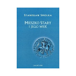 Mieszko Stary i jego wiek