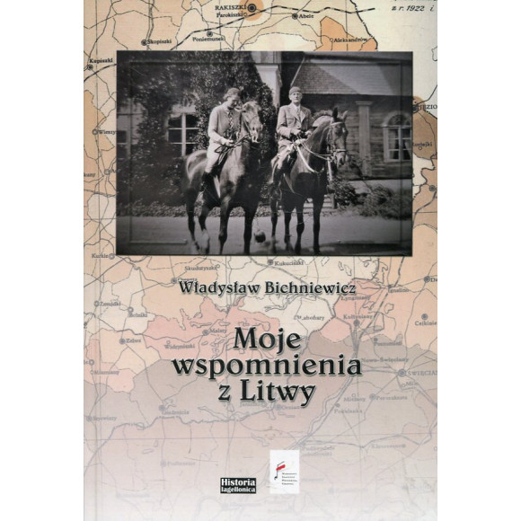 Moje wspomnienia z Litwy