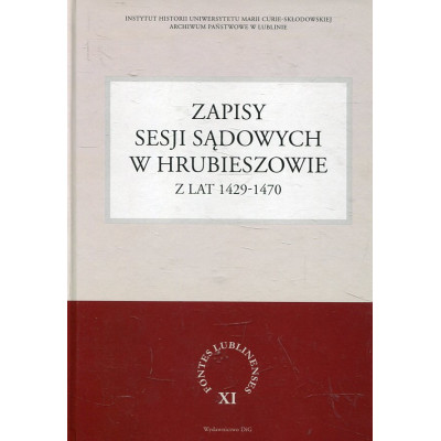 Zapisy sesji sądowych w Hrubieszowie z lat 1429 - 1470