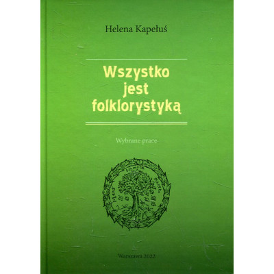 Wszystko jest folklorystyką