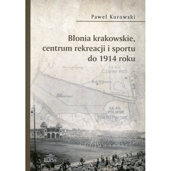 Błonia krakowskie, centrum rekreacji i sportu do 1914 roku
