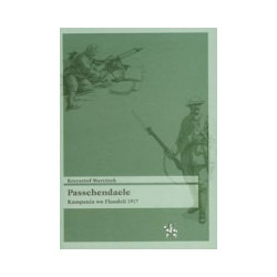 Passchendaele. Kampania we Flandrii 1917