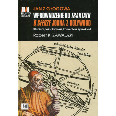 Wprowadzenie do „Traktatu o sferze” Johna z Holywood