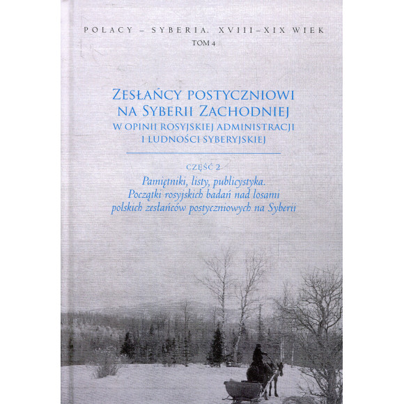 Zesłańcy postyczniowi na Syberii Zachodniej w opinii rosyjskiej administracji i ludności syberyjskiej część 2