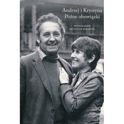 Andrzej i Krystyna. Późne obowiązki