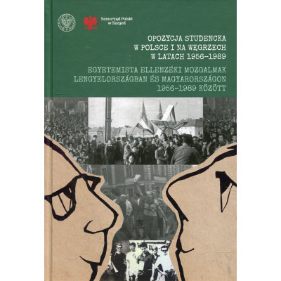 Opozycja studencka w Polsce i na Węgrzech w latach 1956-1989