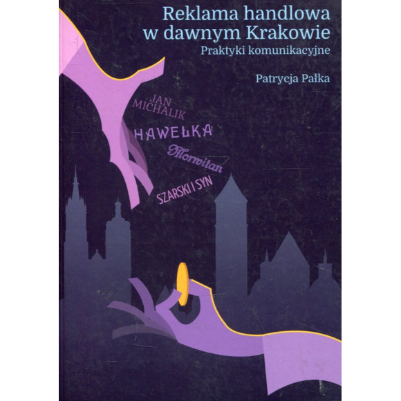 Reklama handlowa w dawnym Krakowie