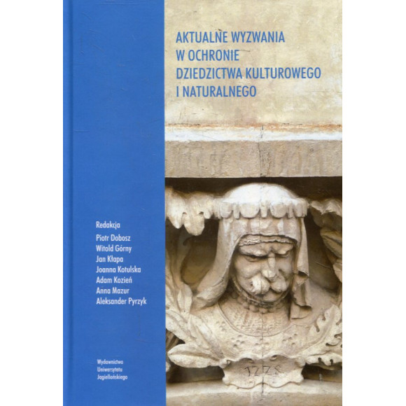 Aktualne wyzwania w ochronie dziedzictwa kulturowego i naturalnego
