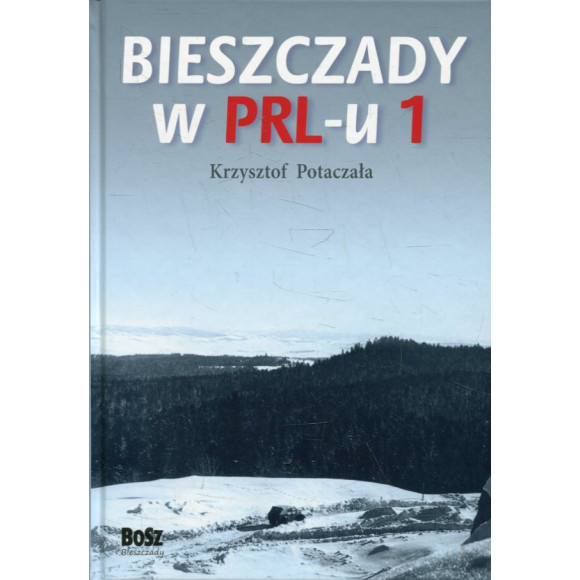 Bieszczady w PRL-u