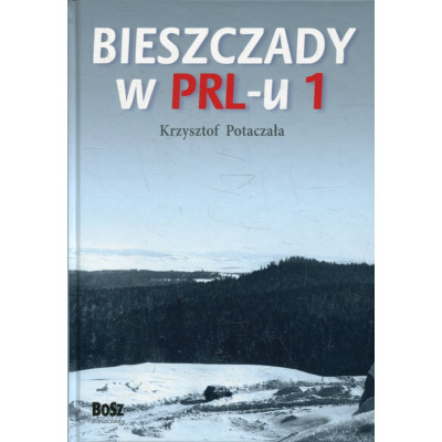 Bieszczady w PRL-u