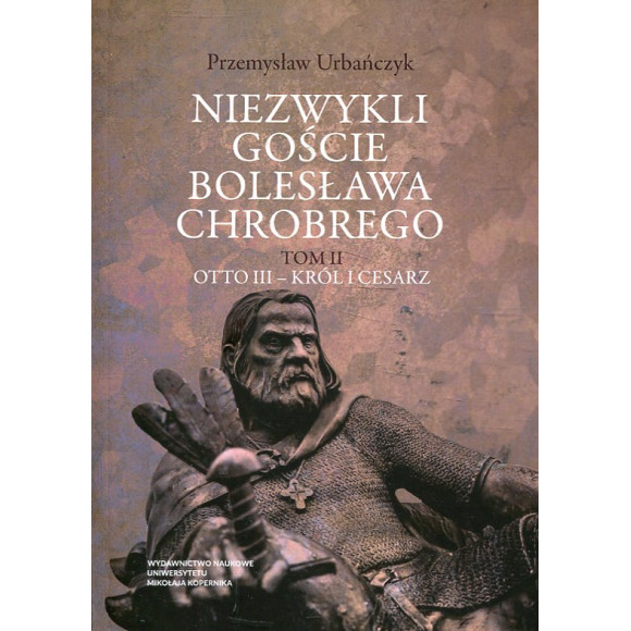 Niezwykli goście Bolesława Chrobrego