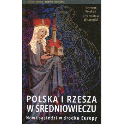 Polska i Rzesza w średniowieczu