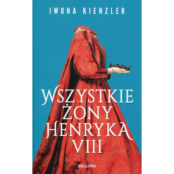 Wszystkie żony Henryka VIII