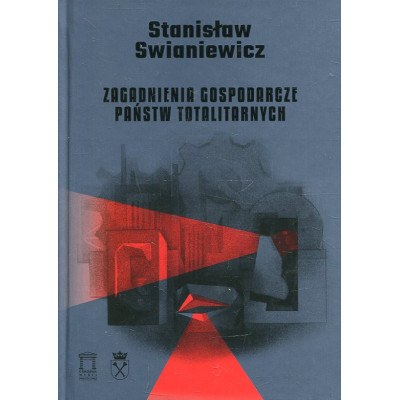 Zagadnienia gospodarcze państw totalitarnych