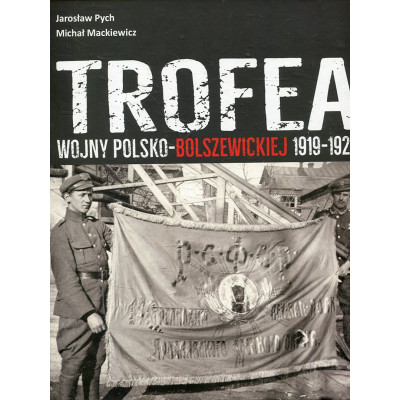 Trofea wojny polsko - bolszewickiej 1919-1920