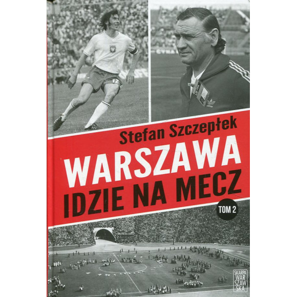 Warszawa idzie na mecz