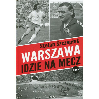 Warszawa idzie na mecz