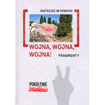 Wojna, wojna, wojna!