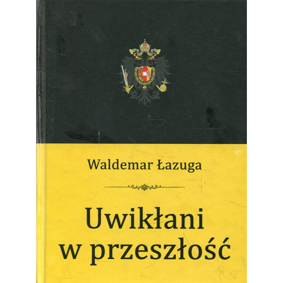 Uwikłani w przeszłość