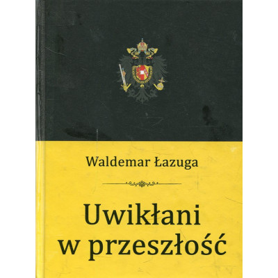 Uwikłani w przeszłość