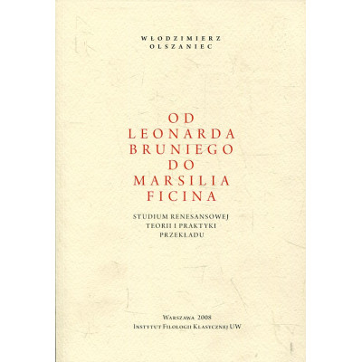 Od Leonarda Bruniego do Marsilia Ficina