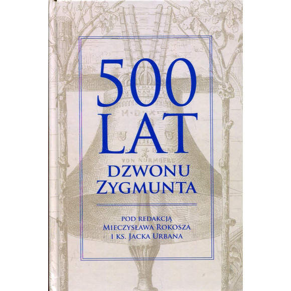 500 lat dzwonu Zygmunta