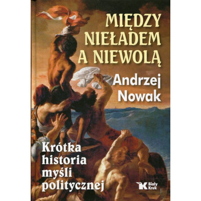 Między nieładem a niewolą