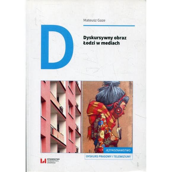 Dyskursywny obraz Łodzi w mediach