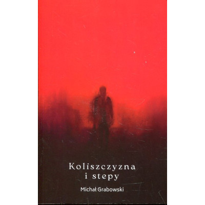 Koliszczyzna i stepy