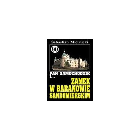 Pan Samochodzik i Zamek w Baranowie Sandomierskim cz. 90
