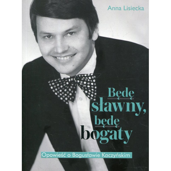 Będę sławny, będę bogaty