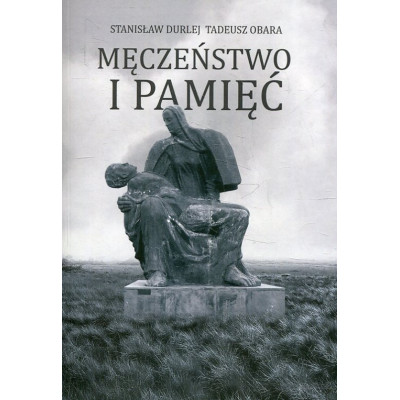 Męczeństwo i pamięć