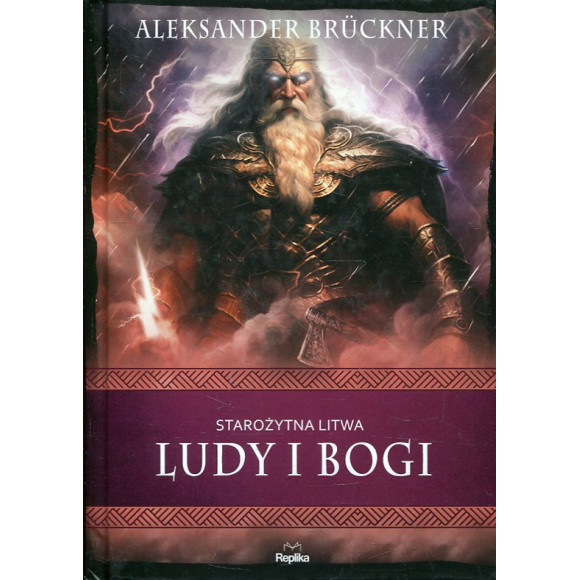 Starożytna Litwa. Ludy i Bogi