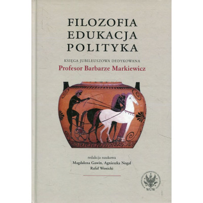 Filozofia, edukacja, polityka