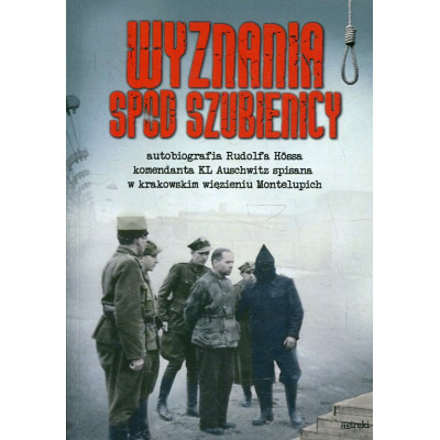 Wyznania spod szubienicy