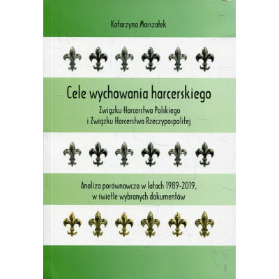 Cele wychowania harcerskiego Związku Harcerstwa Polskiego i Związku Harcerstwa Rzeczypospolitej