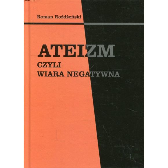 Ateizm czyli wiara negatywna