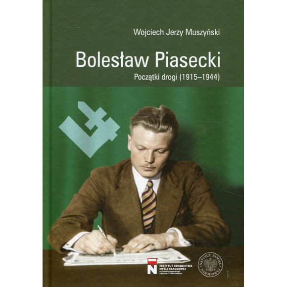 Bolesław Piasecki. Początki drogi (1915-1944)