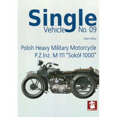 Single Vehicle No. 09 Polish Heavy Motorcycle P.Z. Inż. M 111 Sokół 1000