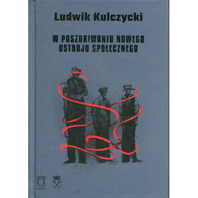 W poszukiwaniu nowego ustroju społecznego