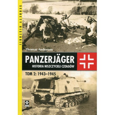 Panzerjäger. Historia niszczycieli czołgów