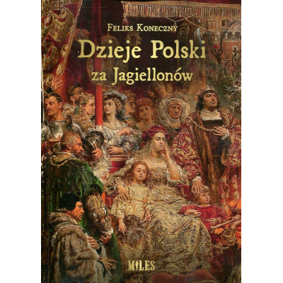 Dzieje Polski za Jagiellonów