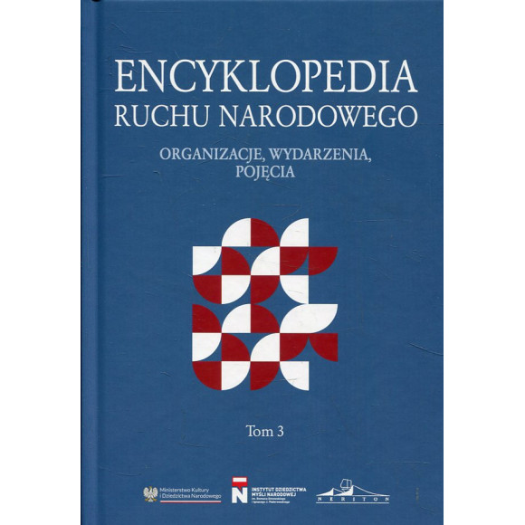Encyklopedia Ruchu Narodowego. Tom 3