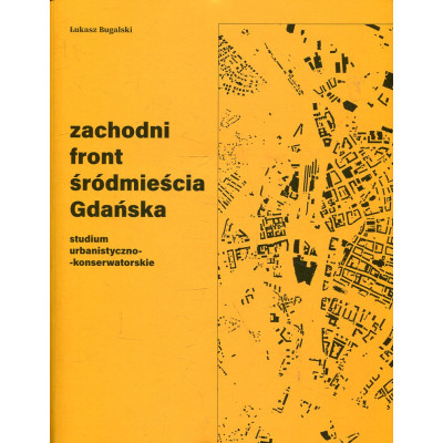 Zachodni front śródmieścia Gdańska